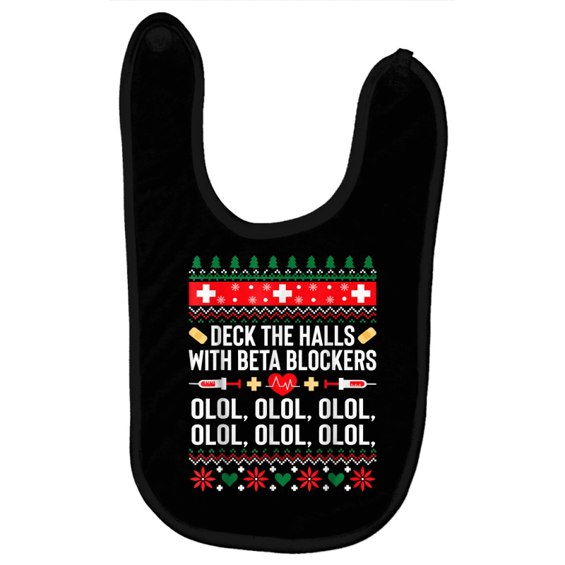 Christmas Nurse Funny Deck The Halls With Beta Blockers T Shirt Baby Bibs by caneypga | Artistshot