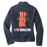 Bacon Lover Breakfast Bacon I Love Bacon T Shirt Ladies Denim Jacket | Artistshot