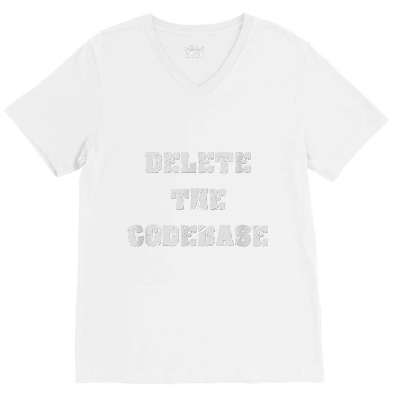 Delete The Codebase T Shirt V-Neck Tee by cm-arts | Artistshot