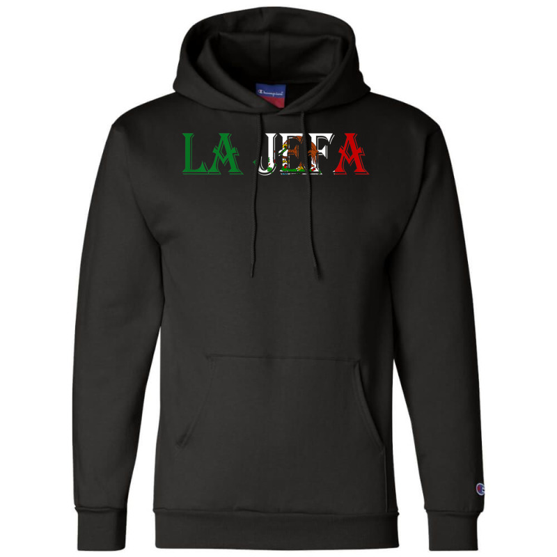 La Jefa Patron Mexican Map The Boss In Spanishs Champion Hoodie | Artistshot