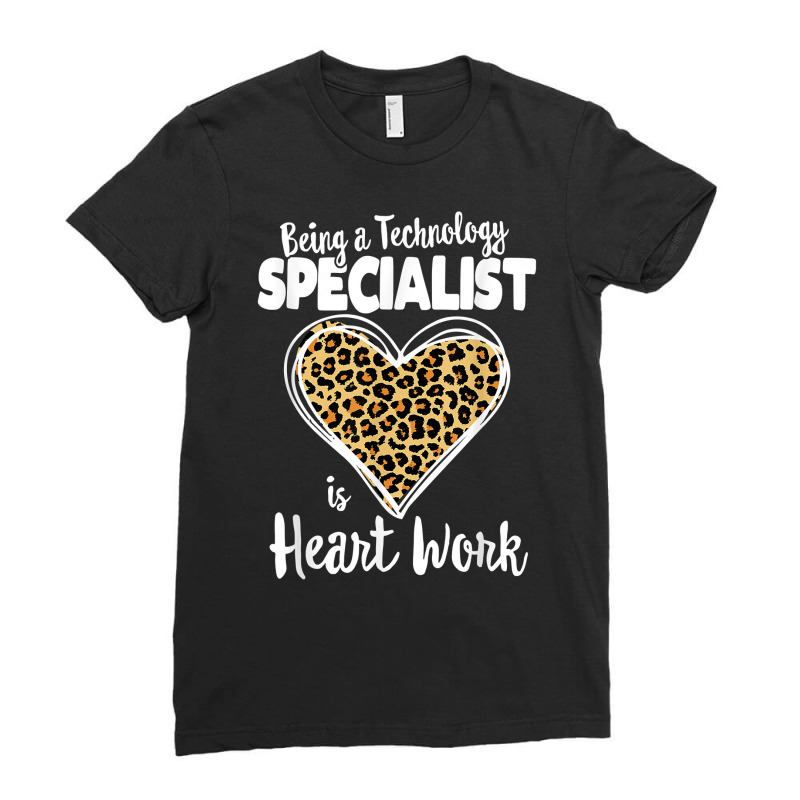 Being A Technology Specialist Is Heart Work, Teacher Leopard T Shirt Ladies Fitted T-Shirt by cm-arts | Artistshot