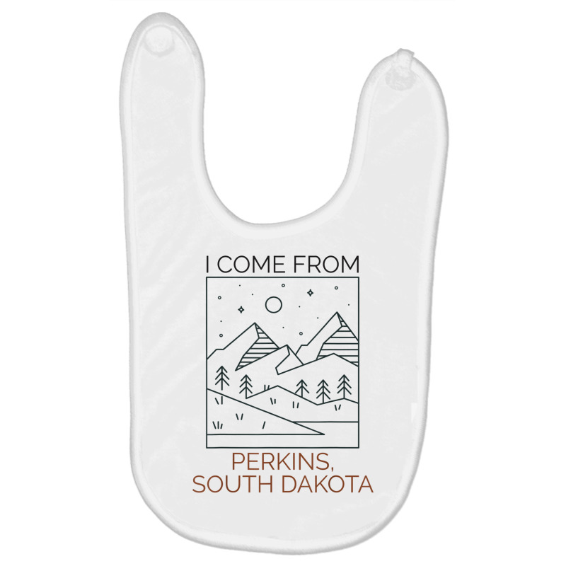 I Come From Perkins South Dakota T Shirt Baby Bibs | Artistshot