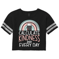 Calculate Kindness Into Every Day School Teaching Math Premium T Shirt Scorecard Crop Tee | Artistshot