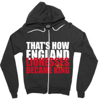 Thats How England Lionesses Became King - Distressed Zipper Hoodie | Artistshot