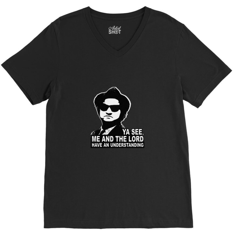 Jake Blues (john Belushi) - Me And The Lord Have An Understanding V-Neck Tee by PamelaSherrard | Artistshot