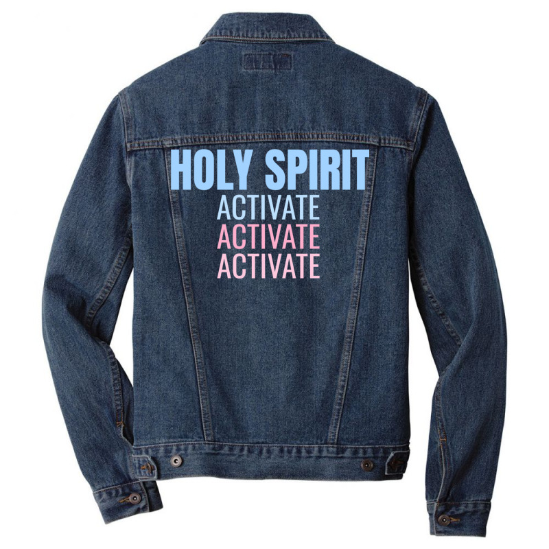 Holy Spirit Activate Shirt Christian Holy Spirit Activate Long Sleeve Men Denim Jacket | Artistshot