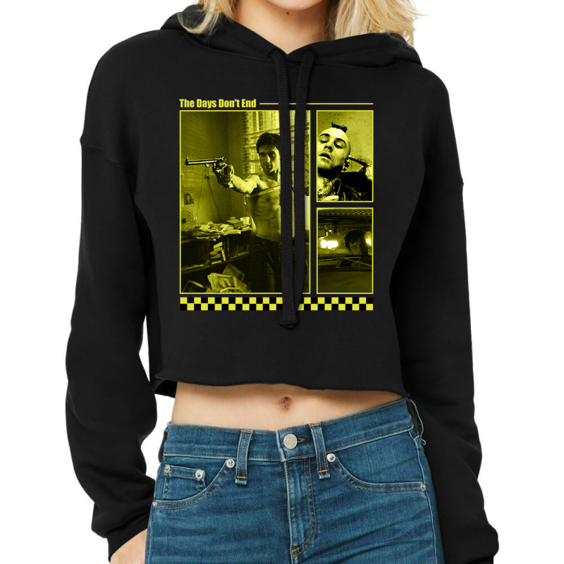 Taxi Driver -the Days Dont End. Cropped Hoodie by cm-arts | Artistshot