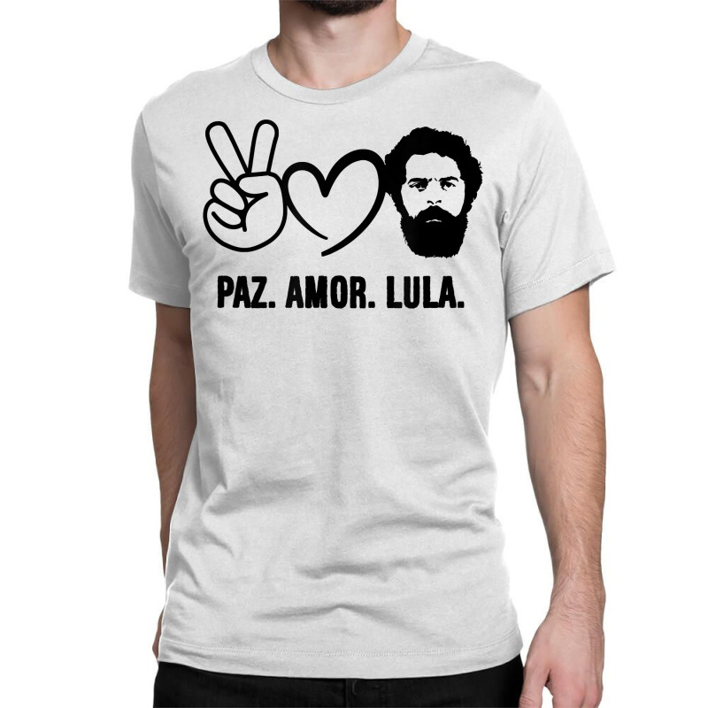 Paz Amor Peace Love Lula 2022 President Of Brazil Vintage T Shirt Classic T-shirt by cm-arts | Artistshot