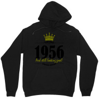Vintage 1956 And Still Looking Good Unisex Hoodie | Artistshot