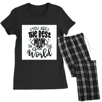 You Are The Best Mom In The World Women's Pajamas Set | Artistshot