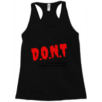 Dont Let Me Drink Milk It Makes My Tommy Hurt Racerback Tank | Artistshot