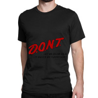 Dont Let Me Drink Milk It Makes My Tummy Hurt Classic T-shirt | Artistshot