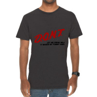 Dont Let Me Drink Milk It Makes My Tummy Hurt Vintage T-shirt | Artistshot