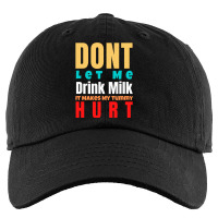 Dont Let Me Drink Milk It Makes My Tummy Hurt Kids Cap | Artistshot