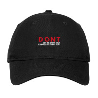 D.o.n.t Let Me Drink Milk It Makes My Tummy Hurt Adjustable Cap | Artistshot