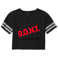 Dont Let Me Drink Milk It Makes My Tummy Hurt  (1) Scorecard Crop Tee | Artistshot