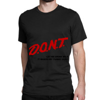 Dont Let Me Drink Milk It Makes My Tummy Hurt  (2) Classic T-shirt | Artistshot