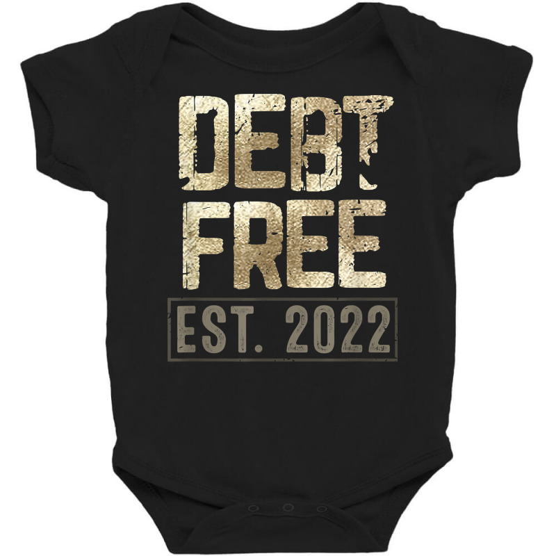 Debt Free Manifest Financial Security Positive Money Mindset T Shirt Baby Bodysuit | Artistshot