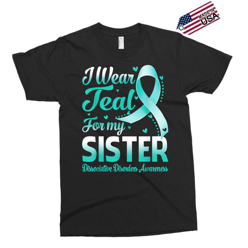 I Wear Teal For My Sister Dissociative Disorders Awareness T Shirt Exclusive T-shirt | Artistshot