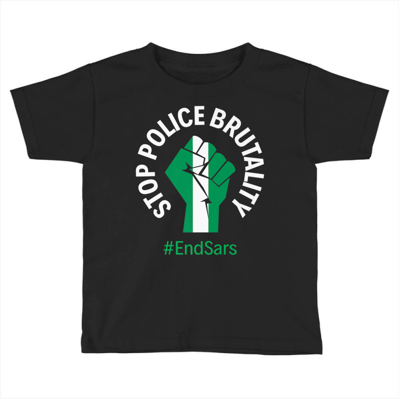 Endsars Stop Police Brutality Nigeria Police Reform Protest Premium T Toddler T-shirt | Artistshot