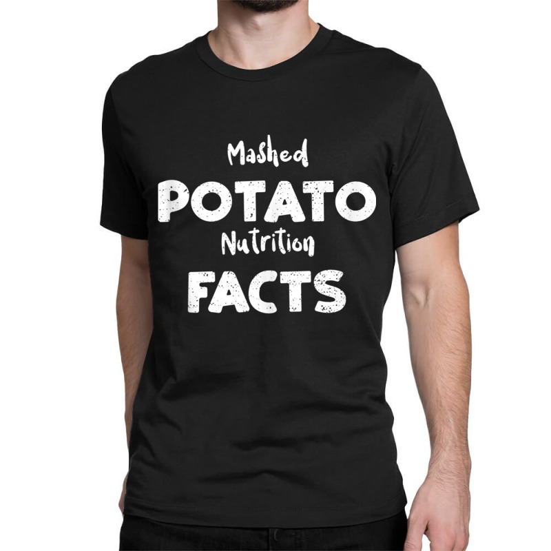 Mashed Potato Mashed Potato Nutrition Facts   Cooking Tank Top Classic T-shirt by cm-arts | Artistshot