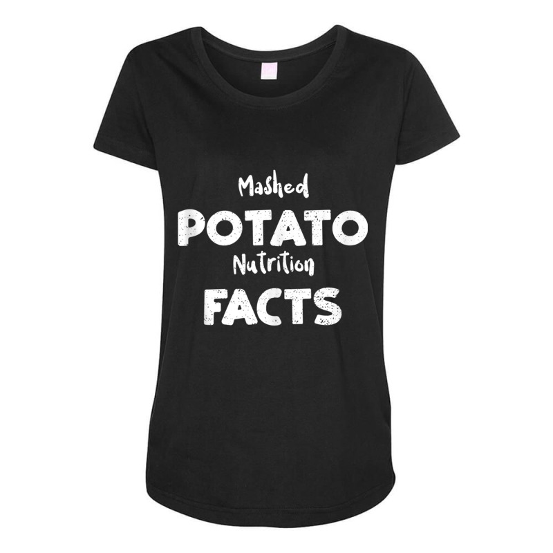 Mashed Potato Mashed Potato Nutrition Facts   Cooking Tank Top Maternity Scoop Neck T-shirt by cm-arts | Artistshot