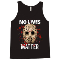 No Lives Matter 'jason Mask Horror Halloween Tank Top | Artistshot