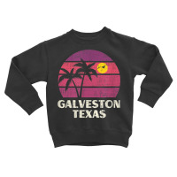 Galveston Texas Beach Surfer Vintage Sun Love Galveston Tx T Shirt Toddler Sweatshirt | Artistshot