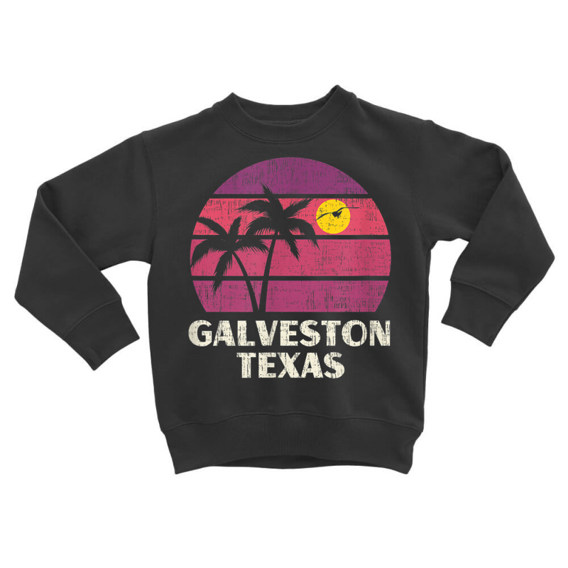 Galveston Texas Beach Surfer Vintage Sun Love Galveston Tx T Shirt Toddler Sweatshirt by cm-arts | Artistshot