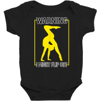 Gymnastic Warning I Might Flip Out Cartwheel Fitness Coach T Shirt Baby Bodysuit | Artistshot