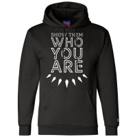 Show Them Who You Are Champion Hoodie | Artistshot