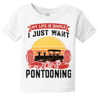 I Just To Go To Pontooning Pontoon Boat Captain Premium T Shirt Baby Tee | Artistshot