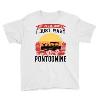 I Just To Go To Pontooning Pontoon Boat Captain Premium T Shirt Youth Tee | Artistshot