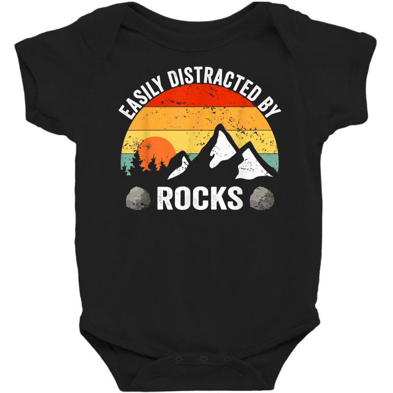 Easily Distracted By Rocks Geologist Geology T Shirt Baby Bodysuit by cm-arts | Artistshot