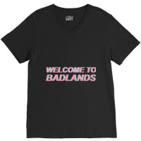 Welcome To Badlands V-neck Tee | Artistshot