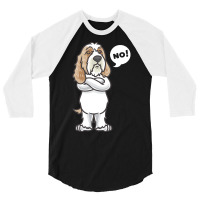 Petit Basset Griffon Venden T  Shirt Stubborn Petit Basset Griffon Ven 3/4 Sleeve Shirt | Artistshot