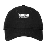 Funny Quote Men's Gift Fuck Around And Find Out T Shirt Adjustable Cap | Artistshot