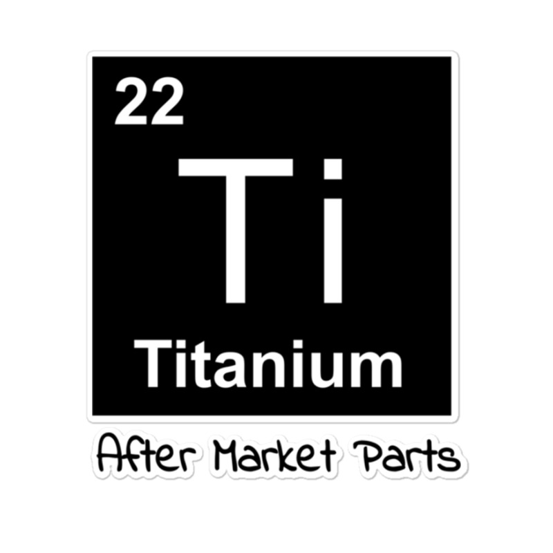 Titanium After Market Parts Sweatshirt Sticker | Artistshot