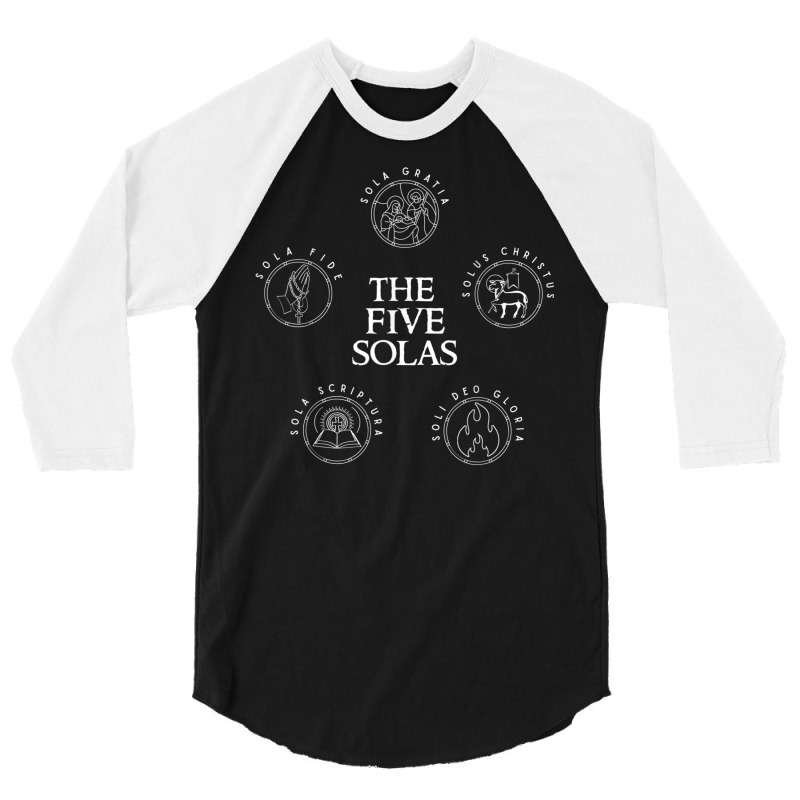 Sola Scriptura Protestant Christian Reformation 5 Solas T Shirt Copy 3/4 Sleeve Shirt | Artistshot