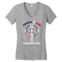 Dominican By Blood American By Birth Dominican Republic Flag T Shirt Women's V-neck T-shirt | Artistshot