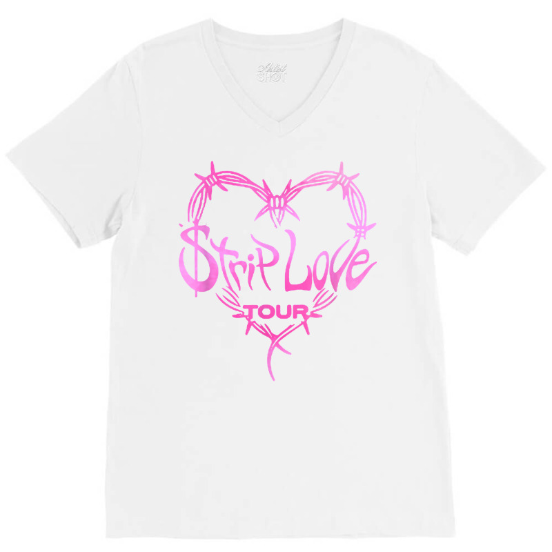 Strip Love Tour 2022 T Shirt V-Neck Tee by klaasmis | Artistshot