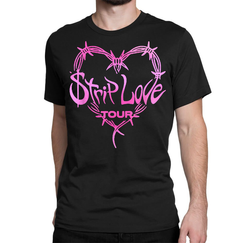 Strip Love Tour 2022 T Shirt Classic T-shirt by klaasmis | Artistshot