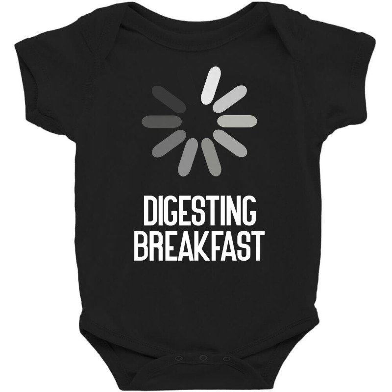 Digesting Breakfast Sarcastic Premium T Shirt Baby Bodysuit by cm-arts | Artistshot