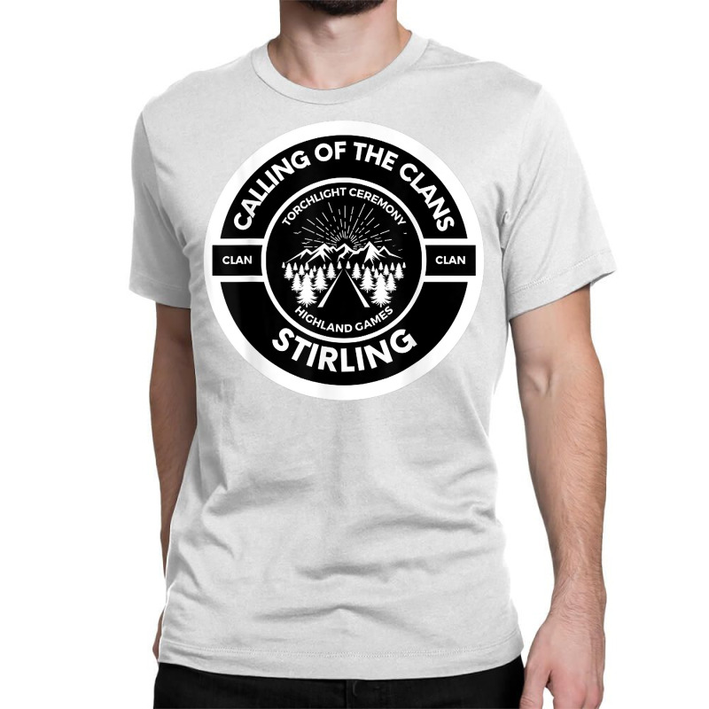 Stirling Scottish Torch Light Ceremony Highland Games T Shirt Classic T-shirt | Artistshot