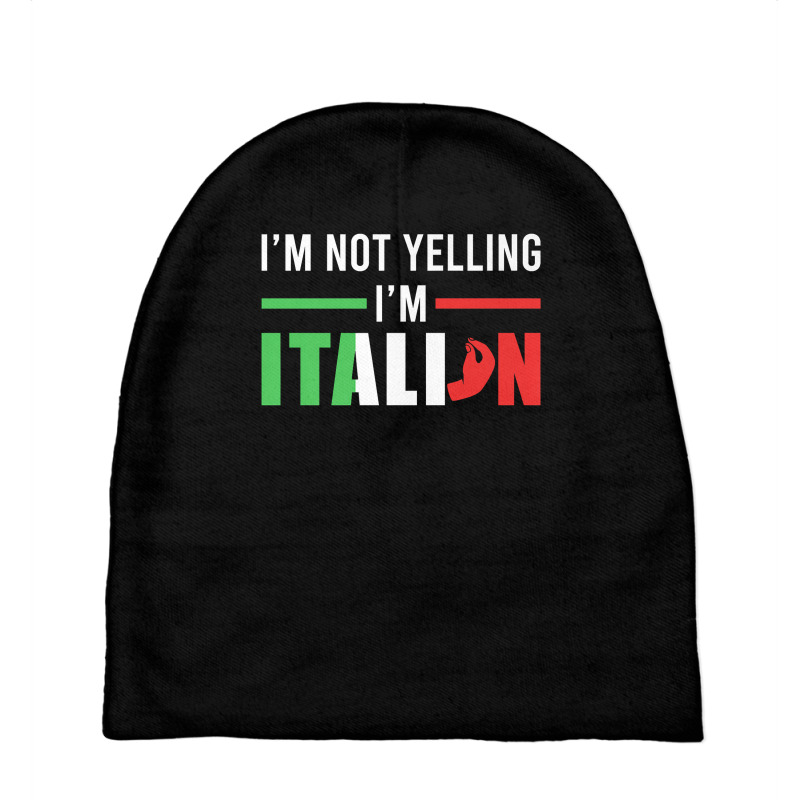 Funny I Am Not Yelling Italian Italy Italian Flag Aggressive Premium T Baby Beanies by cm-arts | Artistshot