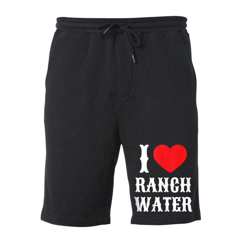 I Love Ranch Water Tequila Hard Seltzer Beer Drinking Texas Tank Top Fleece Short | Artistshot