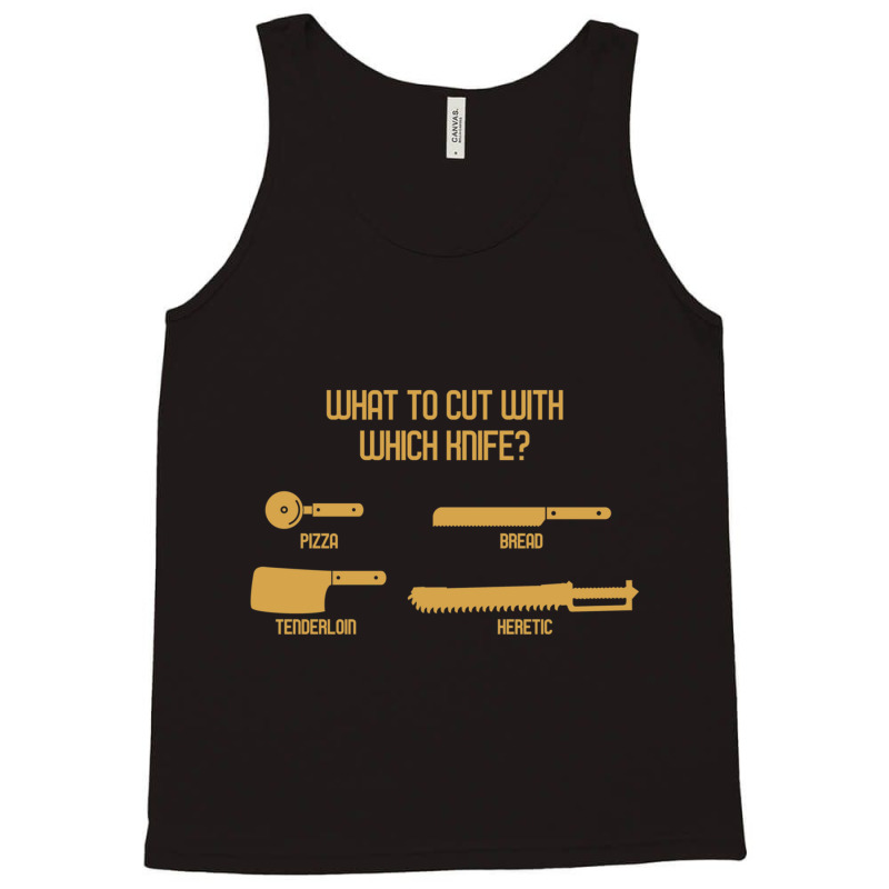 What To Cut With Which Knife Funny Wargaming Meme Tank Top by cm-arts | Artistshot