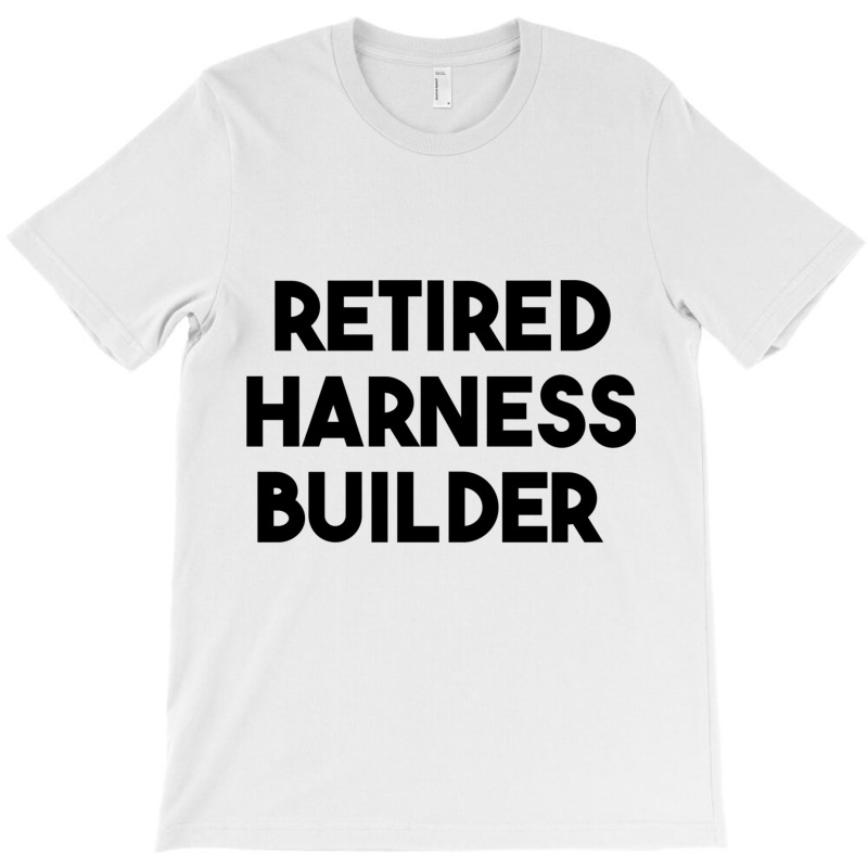 Retired Harness Builder Long Sleeve T Shirt T-shirt | Artistshot