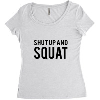 Shut Up And Squat Women's Triblend Scoop T-shirt | Artistshot