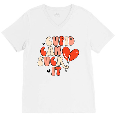 Cupid Can Suck It V-neck Tee Designed By Soragoi